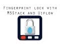 Fingerprint lock with M5Stack and UIFlow