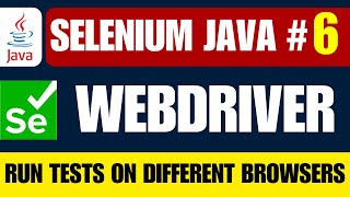 Selenium Java #6 | Run Selenium WebDriver on Different Browsers
