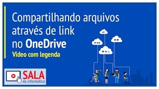 Como Compartilhar arquivos através de link no OneDrive