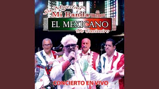 Mix Popurri Mi Banda el Mexicano (En Vivo)