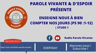 Enseigne Nous À Bien Compter Nos Jours | Etude 1  Enseigne Nous À Bien Compter Nos Jours | Etude 1