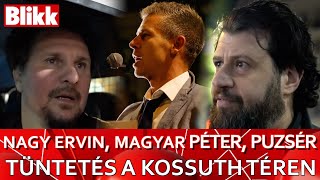 Puzsért Róbert, Pankotai Lili, Nagy Ervin - ezt gondolják Magyar Péterről - a Kossuth téri tüntetés