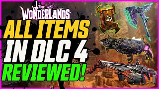 ALL ITEMS IN DLC4 REVIEWED! New Insane Weapons \u0026 Classmods! // Tiny Tina's Wonderlands