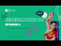 Celebrating Us - Ep6: Paving way through Covid