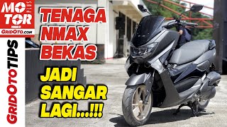 Tips Naikan Tenaga Yamaha NMAX Bekas yang Mulai Loyo | Gridoto Tips