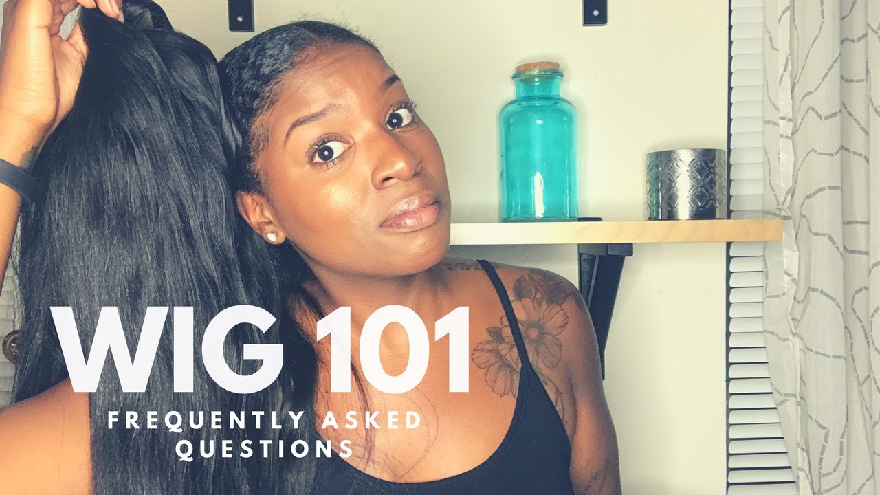 Wig 101 Faq Youtube