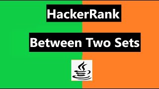 Between Two Sets Hackerrank Solution - java 8| Hackerrank Algorithm