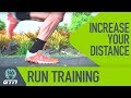 How To Run Further In Training | Increase Your Running Distance