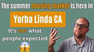 June 2023 Yorba Linda Housing Market Update