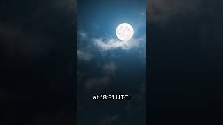 Watch the SuperMoon on August 1 2023