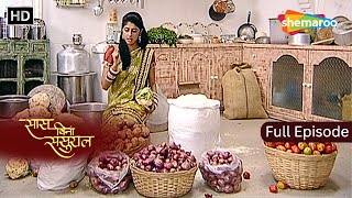 Saas Bina Sasural | Full Episode - Hindi Drama Show | Toasty का Kitchen Challenge