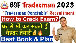 How to crack BSF Tradesman 2023 | BSF Tradesman की तैयारी कैसे करें? | Best Book & Complete Strategy