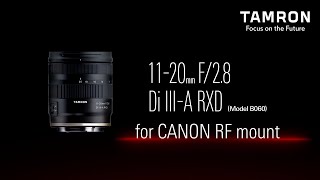 騰龍首支CANON RF-mount小巧、輕量F2.8大光圈超廣角變焦鏡頭11-20mm F/2.8 Di III-A RXD (型號 B060)