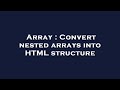 Array : Convert nested arrays into HTML structure
