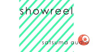 Satsuma Showreel 2019