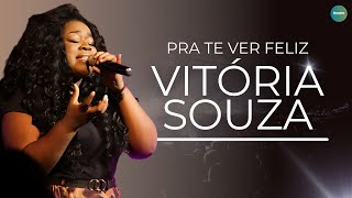 Vitória Souza | Os Melhores Clipes - [DVD Pra Te Ver Feliz]