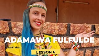 Learn Adamawa Fulfulde | lesson 6