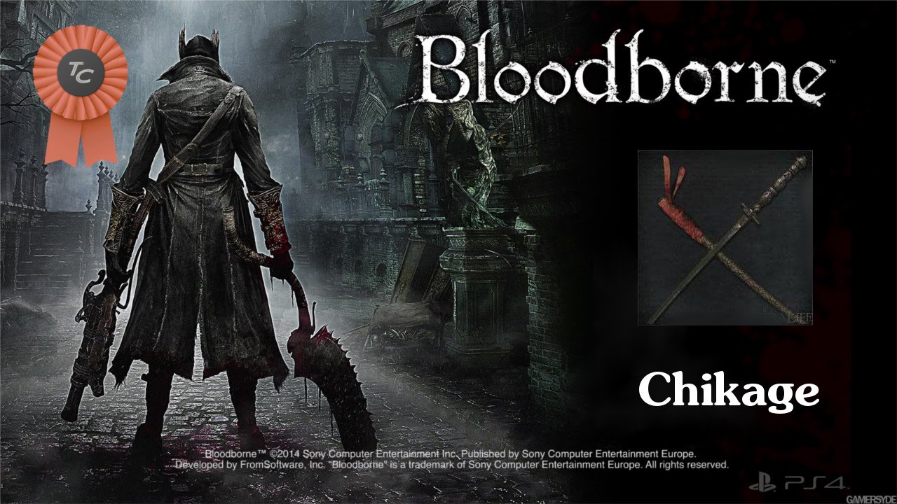 Bloodborne™ Chikage Katana Gameplay - YouTube