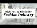 High-Paying Jobs in the Fashion Industry