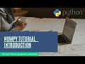 Python Numpy tutorial for beginners Full Course 1 - introduction | Data Science | Machine learning