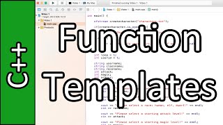 Function Template - C++ Programming Tutorial #46 (PC / Mac 2015)