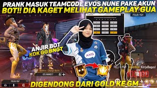 Prank Masuk Teamcode Evos Nune Pake Akun Bot Dia Kaget Melihat Gameplay Gua 😱