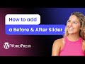 How to add a Before & After Slider to WordPress