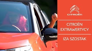 Citroën EXTRAwertycy: Iza Szostak!