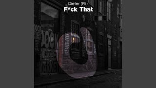 F*ck That (Original Mix)