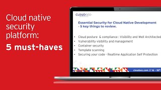 Cloud native security platform: 5 must-haves