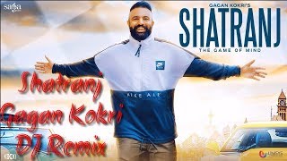 Gagan Kokri - Shatranj dj rimix | Rahul Dutta | Latest Punjabi Songs 2018 |T-Series punjab