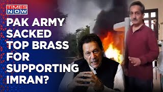 Pakistan Sacks Lahore Corps Commander For Refusing To Shoot At Imran Supporters After Viral Video