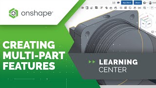 Creating Multi-Part Features in Onshape | Multi-Part Part Studios