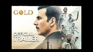 GOLD New Trailer #2 (2018) | Akshay Kuma | Mouni Roy | 15 Aug Release