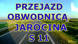 PRZEJAZD OBWODNICĄ JAROCINA S11