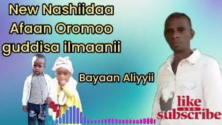 Full New Nashiidaa #Guddisa ilmaanii ||Bayaan Aliyyii