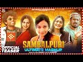 SAMBALPURI ULTIMATE MASHUP // GB MEDIA PRODUCTION // TEASER VIDEO.