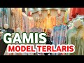 GAMIS KEKINIAN MODEL TERLARIS DI PASAR TANAH ABANG HARI INI