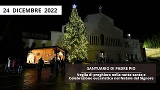 Veglia di Natale - 24 dicembre 2022 (fr. Francesco Dileo)