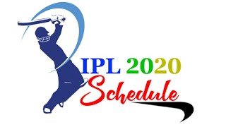 Complete Match list (IPL) 2020 schedule |  UAE Schedule | BCCI ANNOUNCES SCHEDULE | IPL Time Table