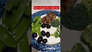 Eat Veges For Dinner