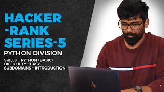 HackerRank Episode 5 - Python Division Challenge Scripting