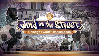 'Word on the Street' explores Chicago's graffiti art scene