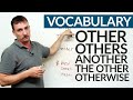 Learn English Vocabulary: OTHER, ANOTHER, OTHERS, THE OTHER, OTHERWISE