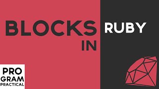 Ep 4 Blocks in Ruby