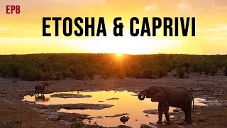 Etosha National Park & Caprivi Strip (Namibia Part 3 of 3) - EP8