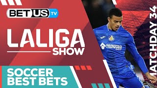 LaLiga Picks Matchday 34 | LaLiga Odds, Soccer Predictions & Free Tips