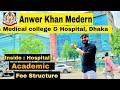 ANWER KHAN MODERN MEDICAL COLLEGE | Full Guide Of Mbbs In Bangladesh Medical College Hospital Tour