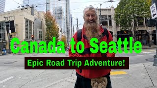 From Canada To Seattle: Epic Road Trip Adventure!