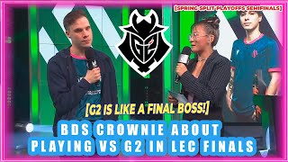 BDS Crownie About Playing vs G2 In LEC Finals